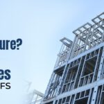 What is a Light Gauge Frame Structure? 3 Advantages to Invest in LGFS.